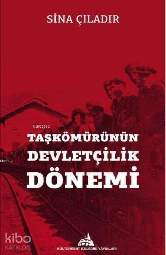 Taşkömürünün Devletçilik Dönemi - 1