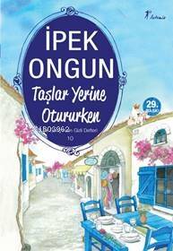 Taşlar Yerine Otururken - 1