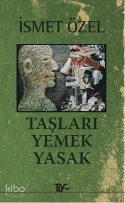 Taşları Yemek Yasak - 1