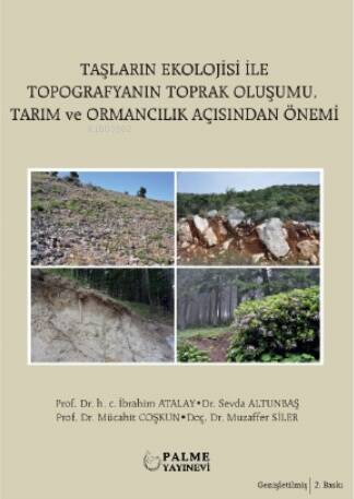 Taşların Ekoloisi İle Topografyanın Toprak Oluşumu ;Tarım Ve Ormancılık Açısından Önemi - 1