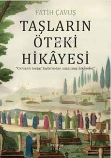 Taşların Öteki Hikâyesi - 1