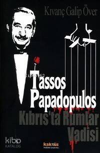 Tasos Papadopulos; Kıbrıs'ta Rumlar Vadisi - 1