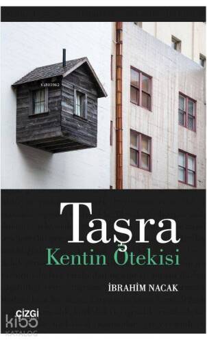 Taşra: Kentin Ötekisi - 1