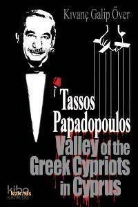 Tassos Papadopoulos; Valley Of The Greek Cypriots İn Cyprus - 1