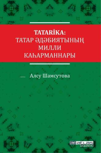 Tatarika: Tatar Edebiyatının Milli Kahramanları - 1