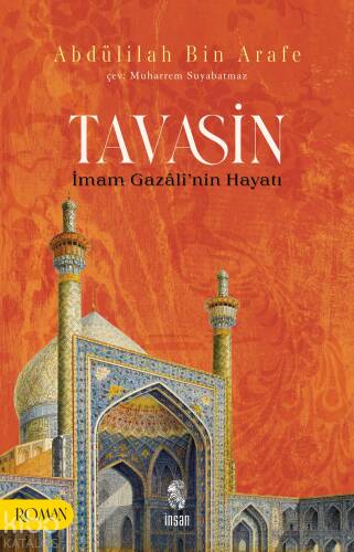 Tavasin;İmam Gazâlî’nin Hayatı - 1