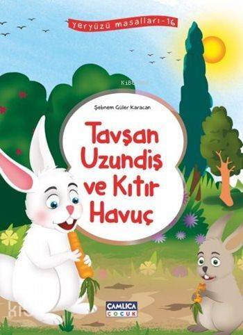 Tavşan Uzundiş ve Kıtır Havuç; Yeryüzü Masalları - 16 - 1