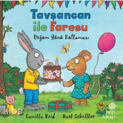 Tavşancan ile Faresu - Doğum Günü Kutlaması - 1