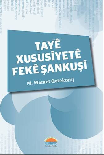 Tayê Xususîyetê Fekê Şankuşî - 1