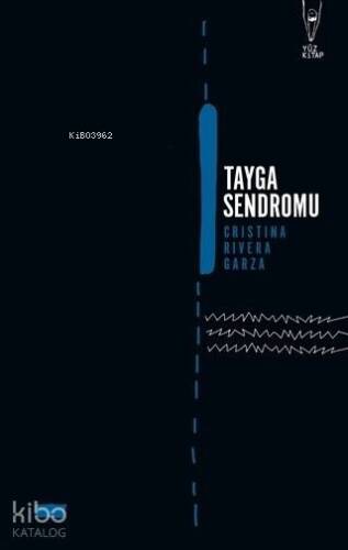 Tayga Sendromu - 1