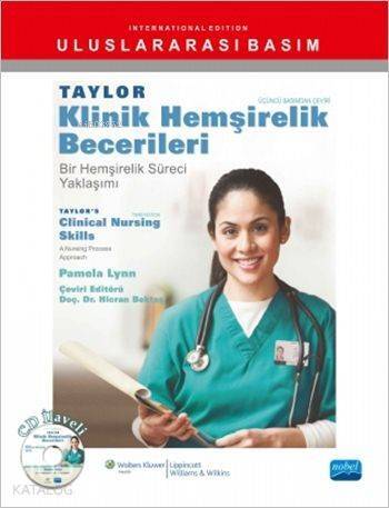 Taylor Klinik Hemşirelik Becerileri; Bir Hemşirelik Süreci Yaklaşımı - 1