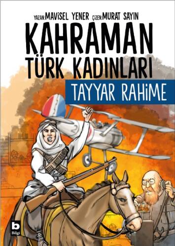 Tayyar Rahime - Kahraman Türk Kadınları - 1