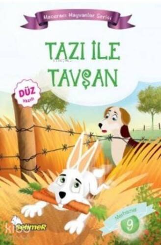 Tazı ile Tavşan; Maceracı Hayvanlar Serisi - 1