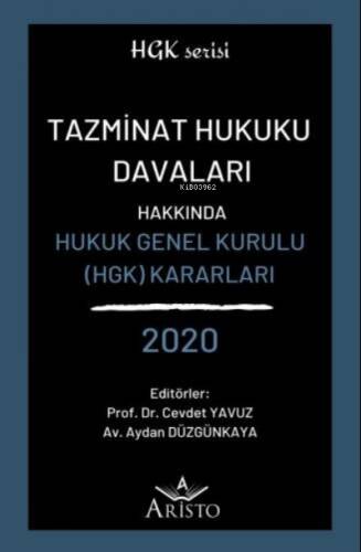 Tazminat Hukuku Davaları Hakkında Hukuk Genel Kurulu Kararları 2020 - 1