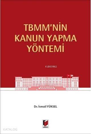 TBMM'nin Kanun Yapma Yöntemi - 1