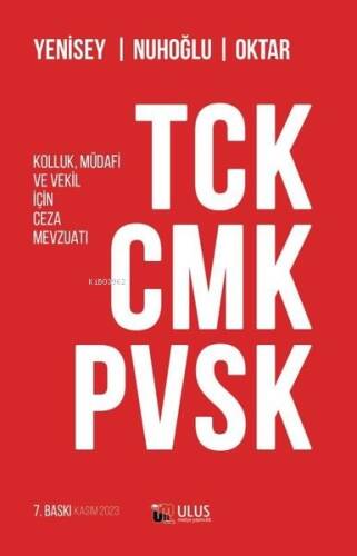 TCK-CMK-PVSK-Kolluk Müdafi ve Vekil İçin Ceza Mevzuatı - 1