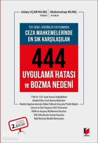 TCK Genel Hükümleri Kapsamında Ceza Mahkemelerinde En Sık Karşılaşılan 444 Uygulama Hatası ve Bozma Nedeni - 1