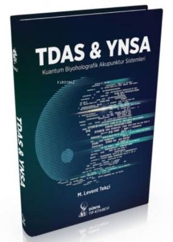 TDAS & YNSA Kuantum Biyoholografik Akupunktur Sistemleri - 1