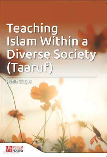 Teaching Islam Within a Diverse Society (Taaruf) - 1