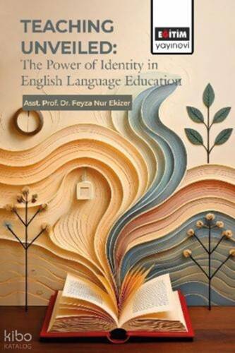 Teaching Unveiled: The Power of Identity in English Language Education - 1