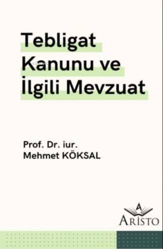 Tebligat Kanunu ve İlgili Mevzuat - 1