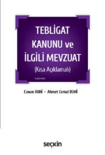 Tebligat Kanunu ve İlgili Mevzuat (Kısa Açıklamalı) Cep Mevzuat - 1