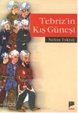 Tebriz'in Kış Güneşi - 1