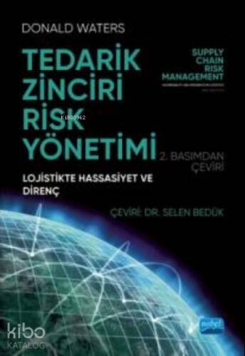 Tedarik Zinciri Risk Yönetimi;Lojistikte Hassasiyet ve Direnç - 1