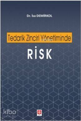 Tedarik Zinciri Yönetiminde Risk - 1