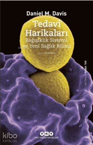 Tedavi Harikaları – Bağışıklık Sistemi ve Yeni Sağlık Bilimi - 1