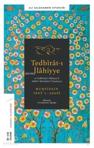 Tedbirat-ı İlahiyye Et-Tedbiratü'l-İlahiyye fi Islahi'l-Memleketi'l-İnsaniyye - 1