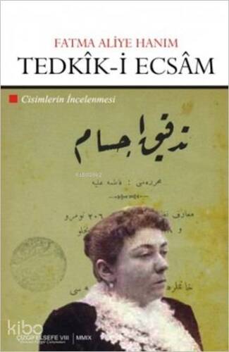 Tedkîk-i Ecsâm; Cisimlerin İncelenmesi - 1