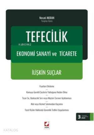 Tefecilik, Ekonomi Sanayi ve Ticarete İlişkin Suçlar - 1