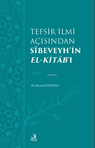 Tefsir İlmi Açısından Sîbeveyh’in el-Kitâb’ı - 1