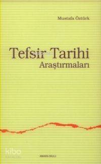 Tefsir Tarihi Araştırmaları - 1