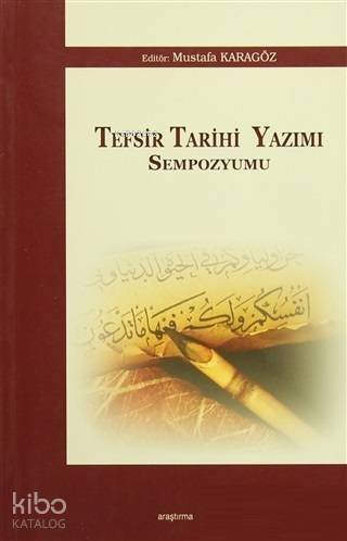 Tefsir Tarihi Yazımı Sempozyumu - 1