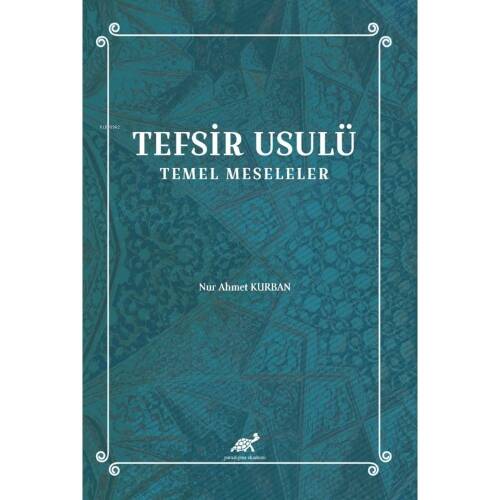 Tefsir Usulü ;Temel Meseleler - 1