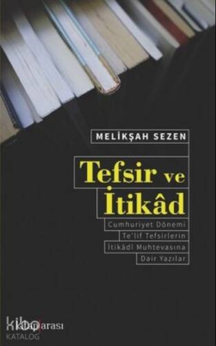 Tefsir ve İtikad - 1