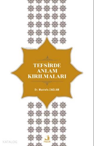 Tefsirde Anlam Kırılmaları - 1