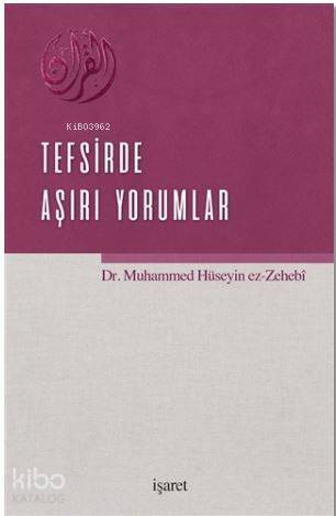 Tefsirde Aşırı Yorumlar - 1