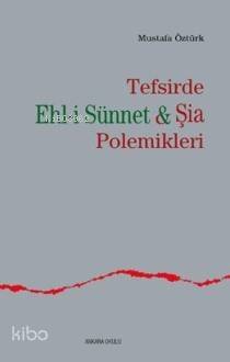 Tefsirde Ehl-i Sünnet-şia Polemikleri - 1