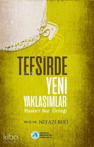 Tefsirde Yeni Yaklaşımlar; Risale-i Nur Örneği - 1