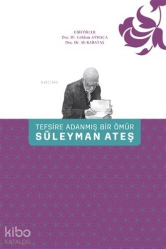 Tefsire Adanmış Bir Ömür Süleyman Ateş - 1