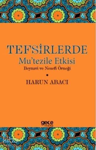 Tefsirlerde Mu'tezile Etkisi; Beyzavi ve Nesefi Örneği - 1