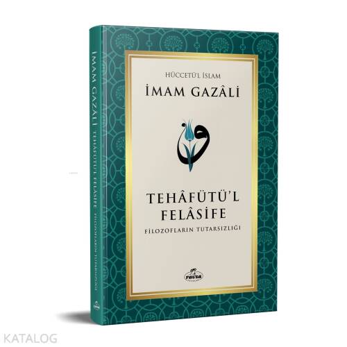 Tehafütü’l Felâsife; Filozofların Tutarsızlığı - 1