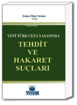 Tehdit ve Hakaret Suçları - 1