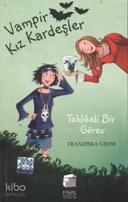 Tehlikeli Bir Görev; Vampir Kız Kardeşler,11-15 Yaş - 1