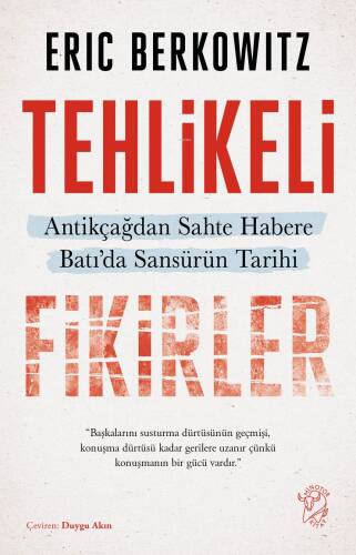 Tehlikeli Fikirler: Antikçağdan Sahte Habere Batı’da Sansürün Kısa Tarihi - 1