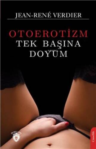 Tek Başına Doyum (Otoerotizm) - 1