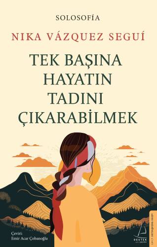 Tek Başına Hayatın Tadını Çıkarabilme - 1